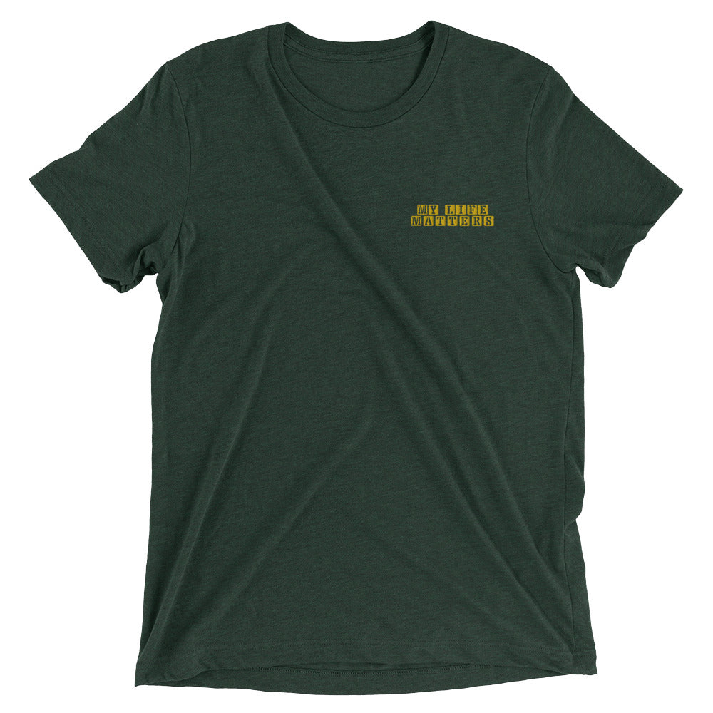 My Life Matters - Unisex T-Shirt