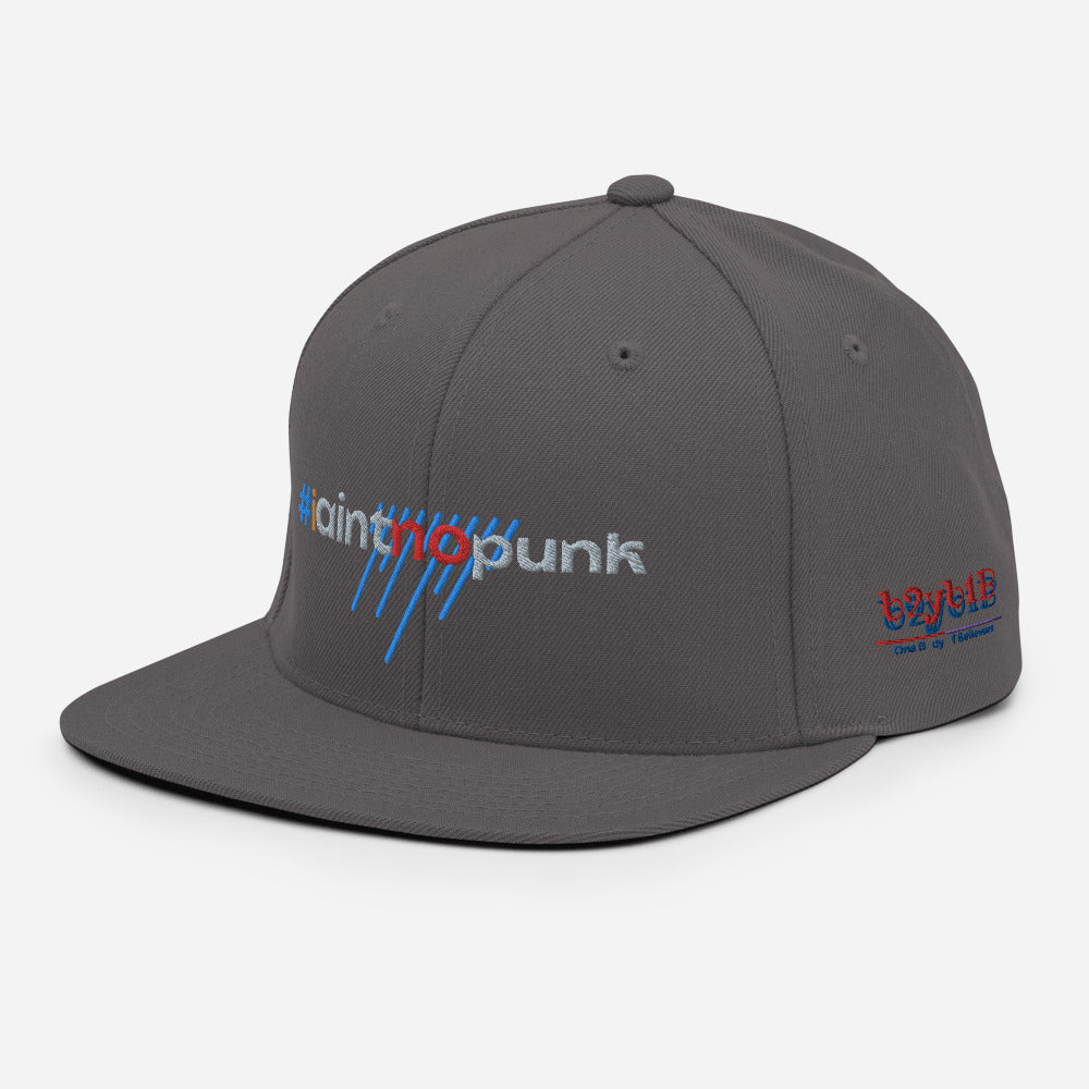 #IAintNoPunk - Snapback Hat