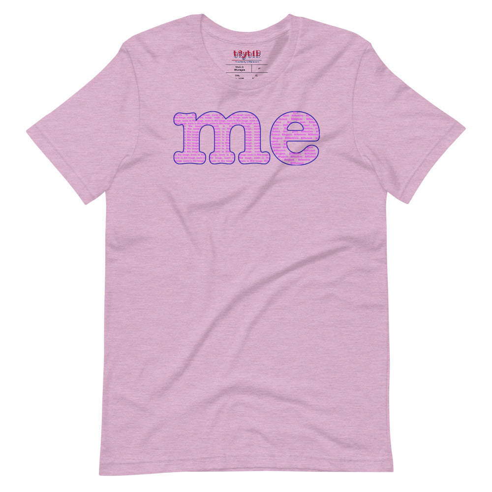 Me - Unisex T-Shirt