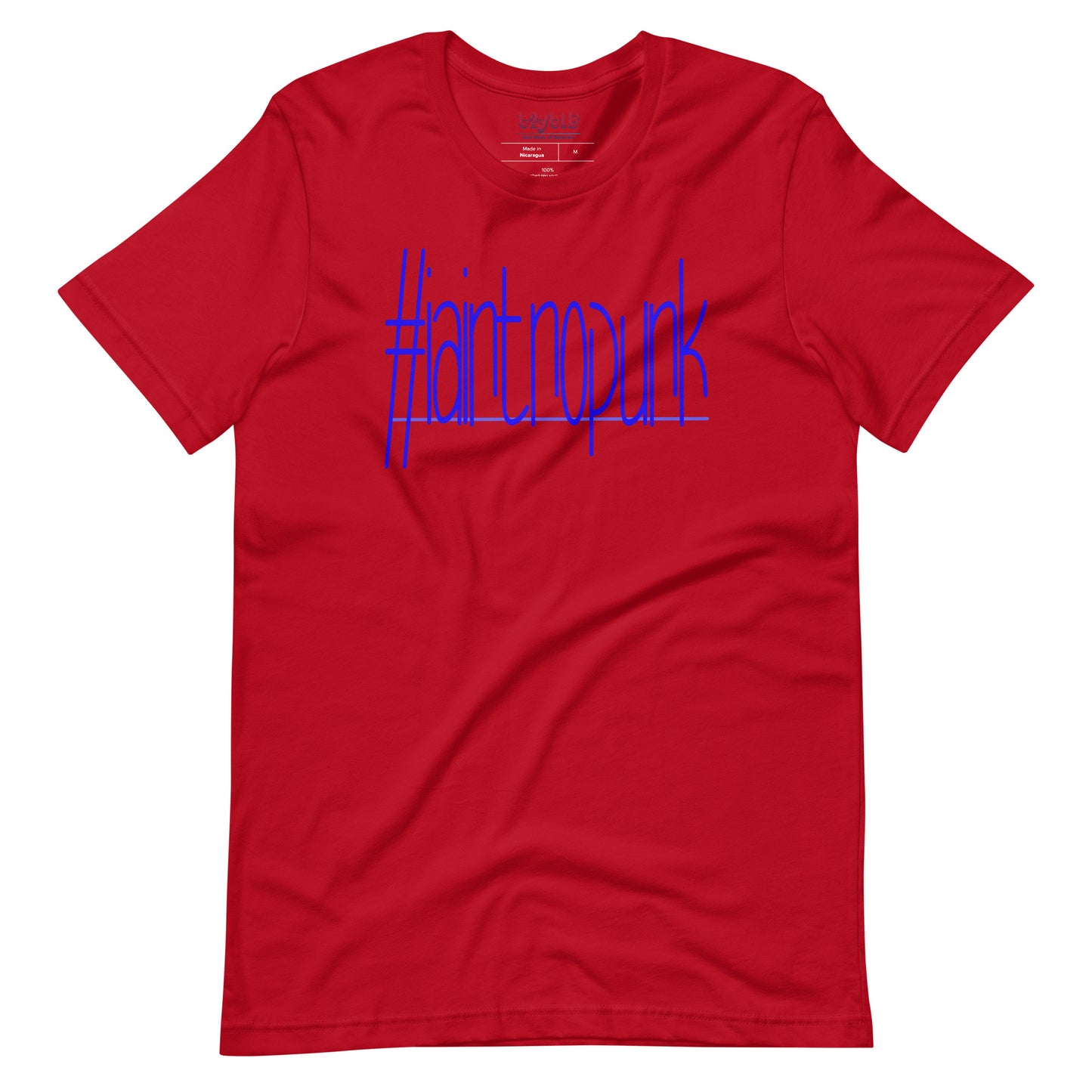 #IAintNoPunk - Unisex T-Shirt