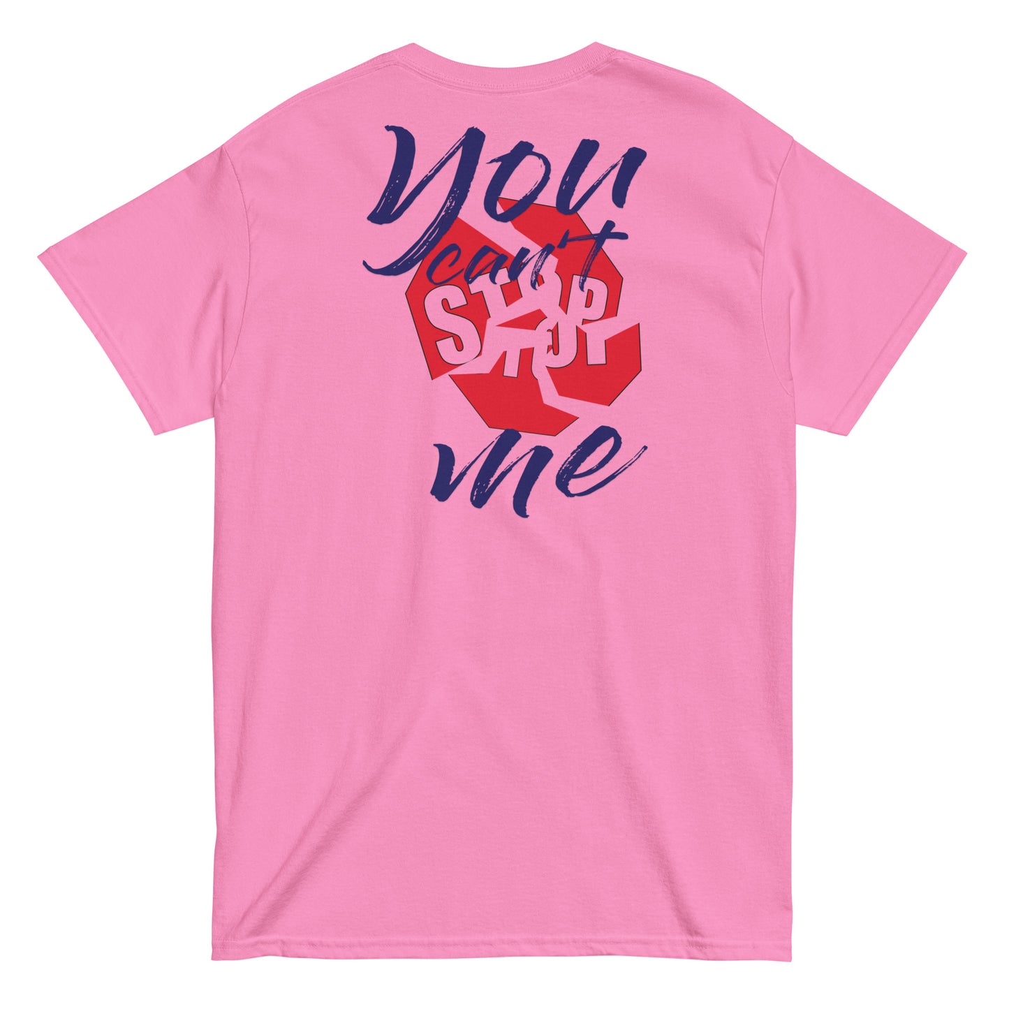 Unisex “You Can’t Stop Me” t-shirt in azalea back from One Believer — Christian tee inspiring courage, confidence, and faith.