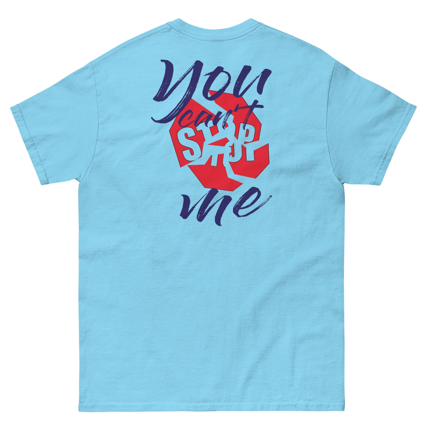 Unisex “You Can’t Stop Me” t-shirt in sky back from One Believer — Christian tee inspiring courage, confidence, and faith.