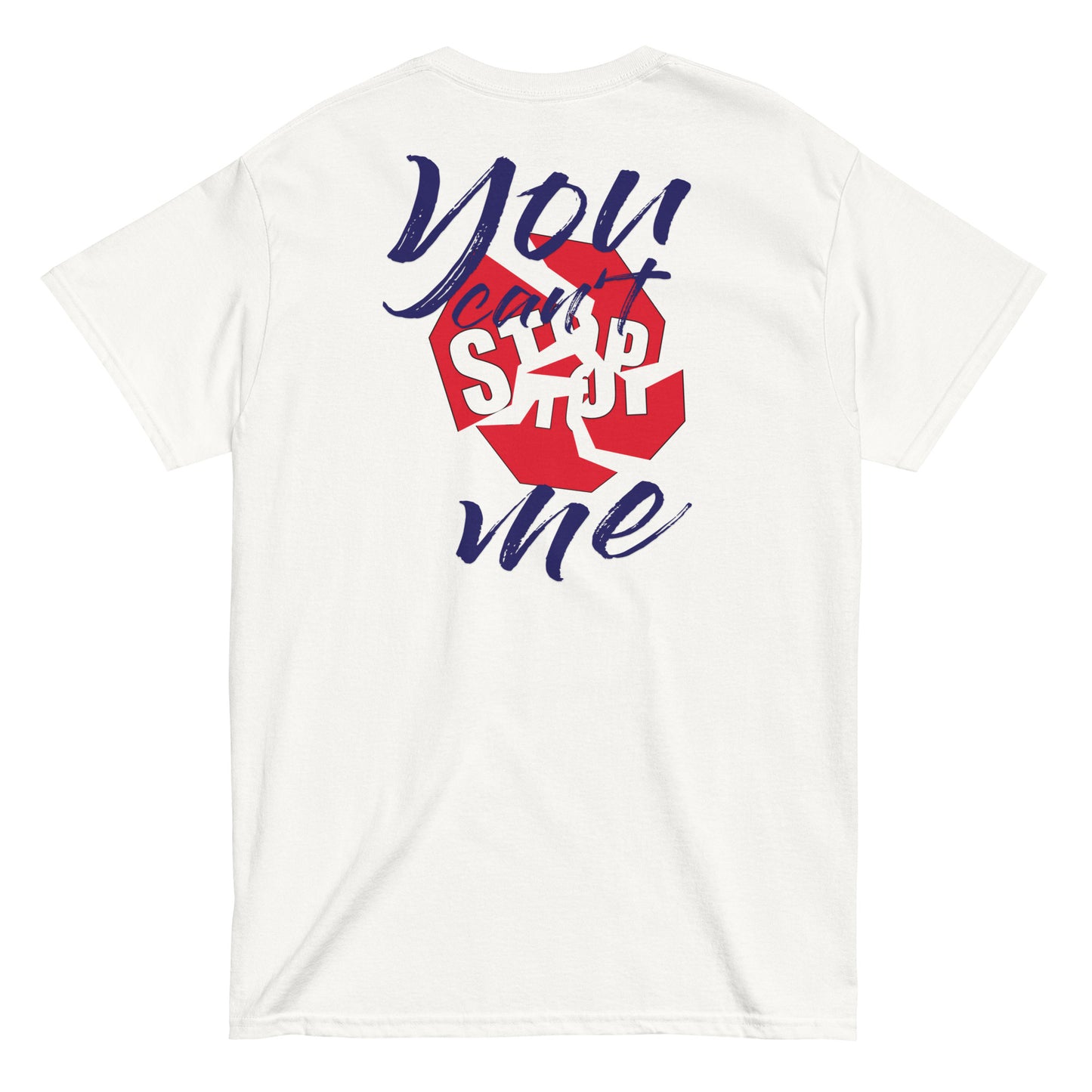 Unisex “You Can’t Stop Me” t-shirt in white back from One Believer — Christian tee inspiring courage, confidence, and faith.