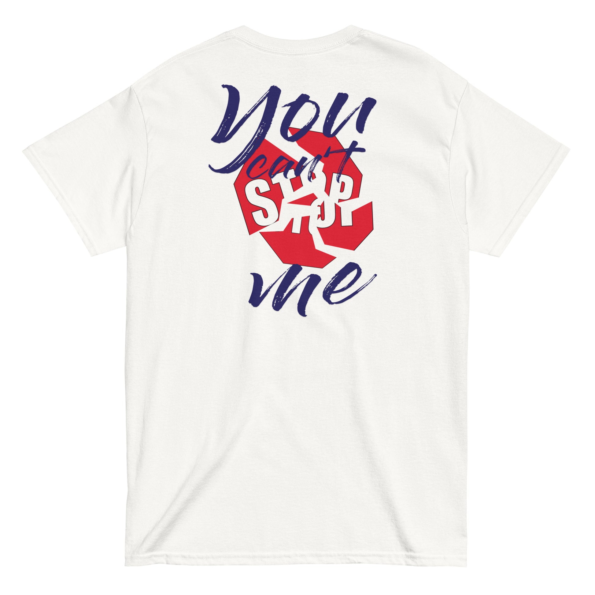 Unisex “You Can’t Stop Me” t-shirt in white back from One Believer — Christian tee inspiring courage, confidence, and faith.
