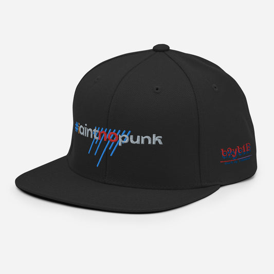 #IAintNoPunk - Snapback Hat