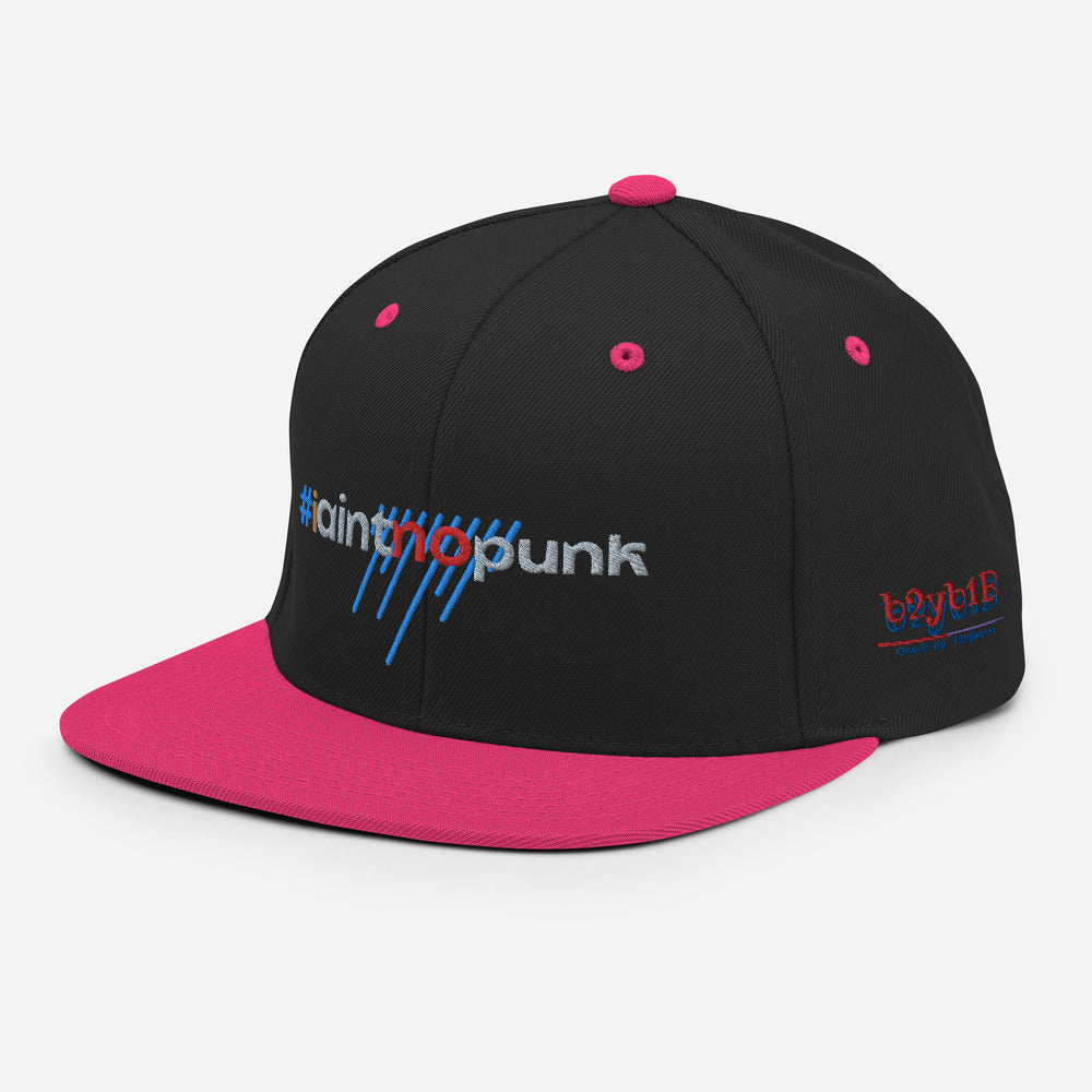 #IAintNoPunk - Snapback Hat