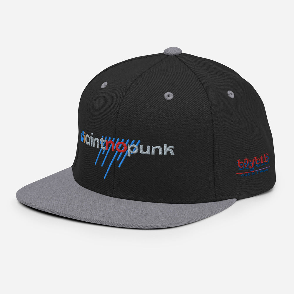 #IAintNoPunk - Snapback Hat