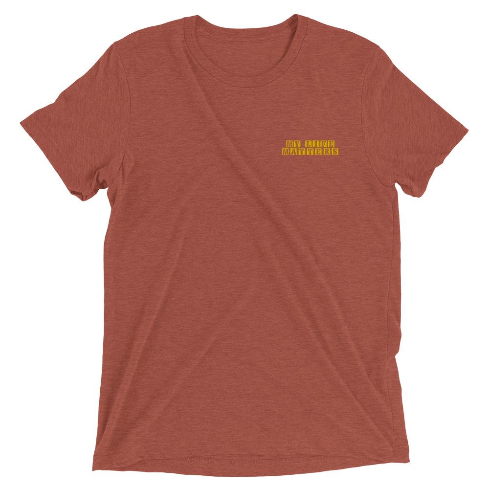 My Life Matters - Unisex T-Shirt