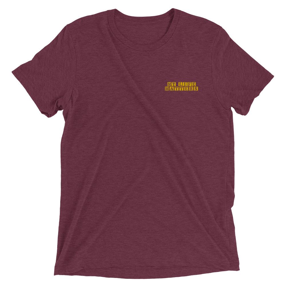 My Life Matters - Unisex T-Shirt