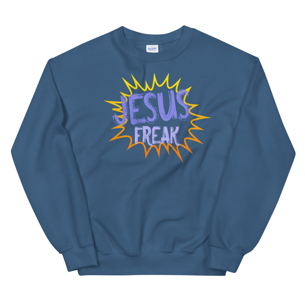 Jesus Freak - Unisex Sweatshirt