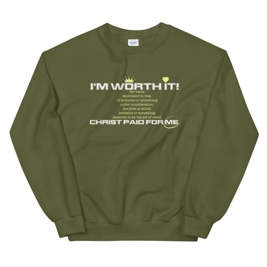 I'm Worth It - Sudadera unisex