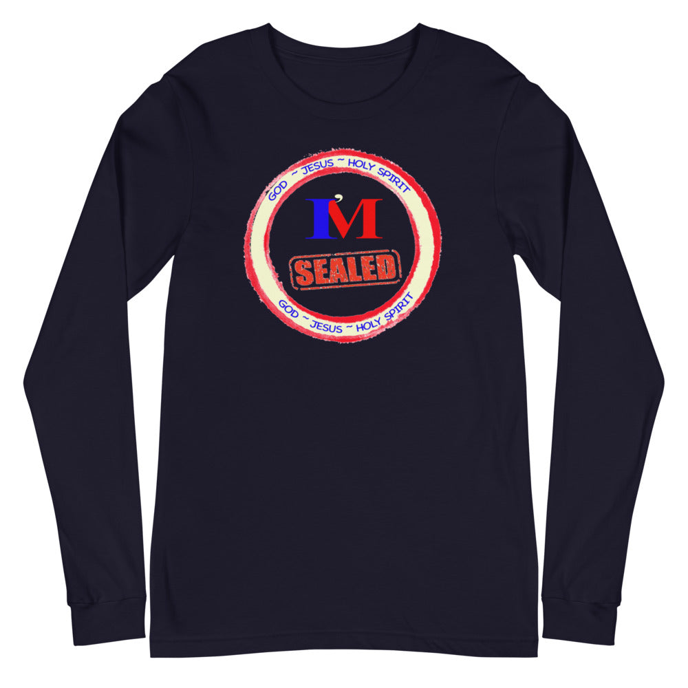 I'm Sealed - Unisex Long Sleeve