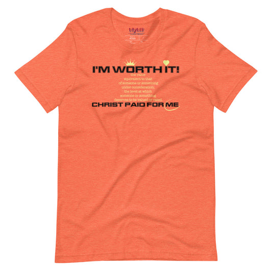 Camiseta unisex Valgo la pena -
