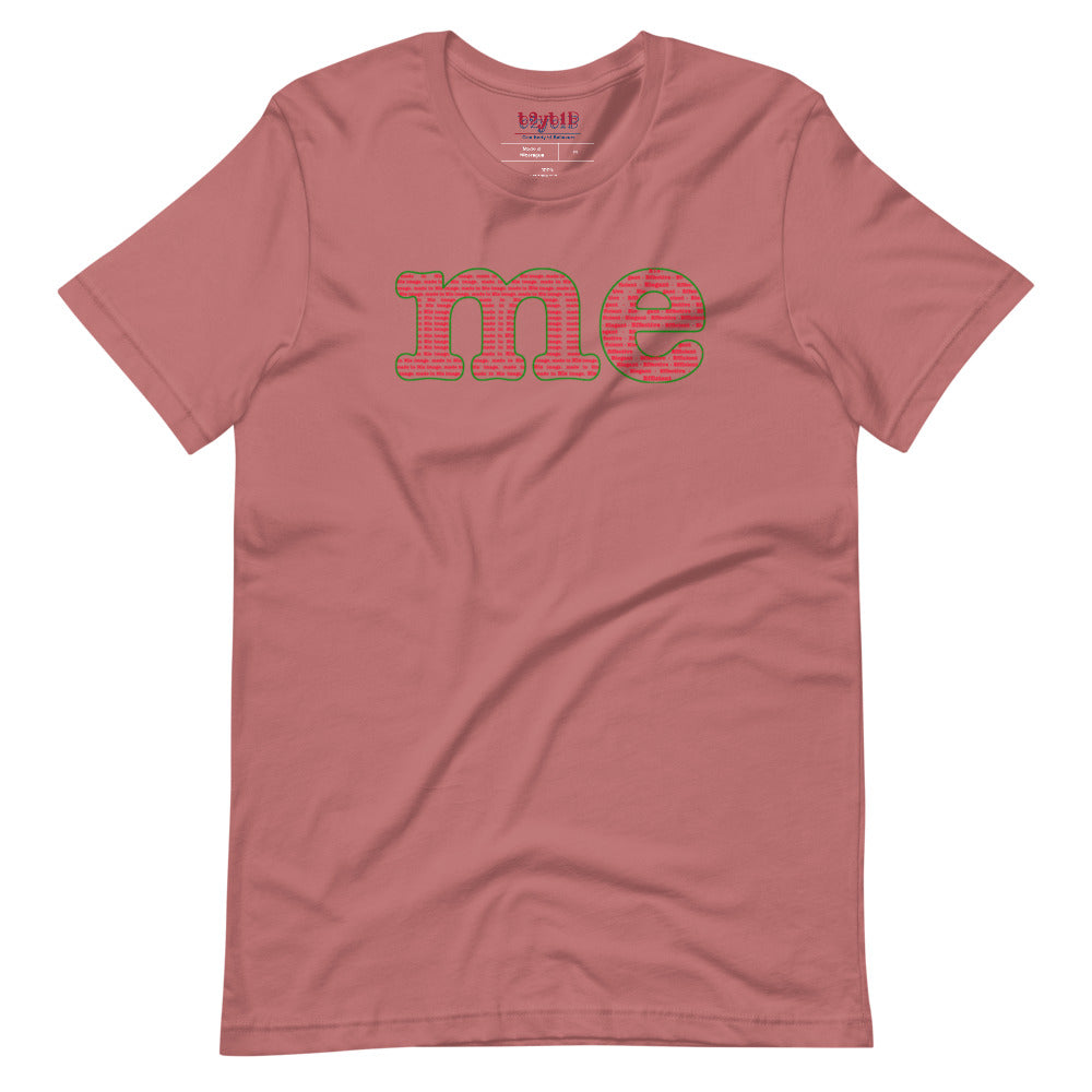 Me - Unisex T-Shirt